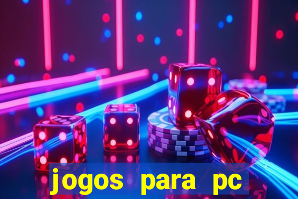 jogos para pc download gratis completo offline